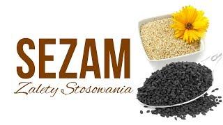 Sezam - Zalety stosowania sezamu!