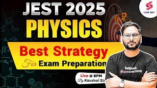 JEST 2025 Physics | Best Strategy For JEST 2025 Exam Preparation | Kaushal Sir