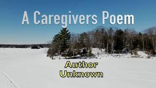 A Caregivers Poem