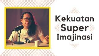 Kekuatan Super Imajinasi