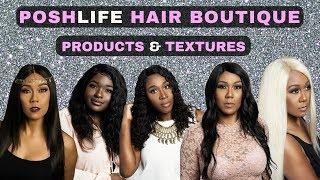 POSHLIFE HAIR BOUTIQUE: PRODUCTS & TEXTURES