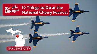 10 Things to Do at the National Cherry Festival in Traverse City