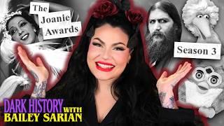 The Joanie Awards! The BEST and WORST people of all time! | Dark History