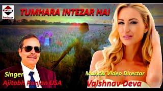 TUMHARA INTEZAR HAI D G PRODUCTION OFFICIAL SONG VIDEO