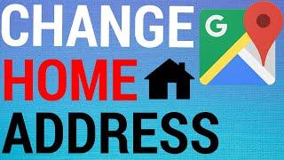 How To Change Home & Work Address on Google Maps App