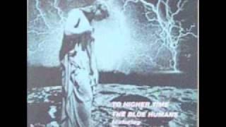 blue humans - to higher time