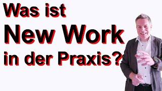 New Work in 2 Minuten einfach für die Praxis erklärt 2024