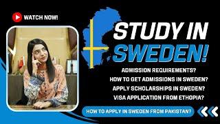 Complete Sweden Admission Process From Pakistan | Study In Sweden 2024 Intakes | Sweden Study Visa