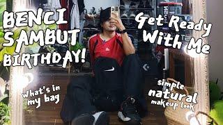 GOSIP : KENAPA BENCI SAMBUT BIRTHDAY ! | GET READY WITH GDIN | WHAT'S IN MY BAG | LIVING ALONE Vlog