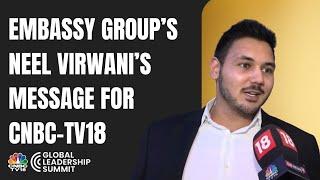 Embassy Group's Neel Virwani At The Global Leadership Summit 2024 | N18V | CNBC TV18