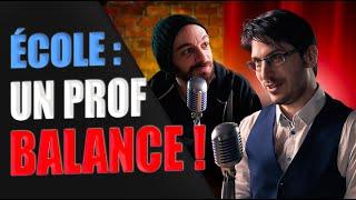 ️ECOLE : un enseignant balance ! (avec Mr Gilou) [PAS CONTENT AVEC TABIBIAN #S02E11]