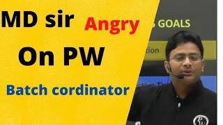 Manish Dubey sir  angry on PW batch coordinator|| 