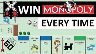 HOW TO WIN MONOPOLY EVERY TIME