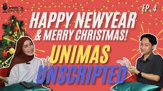 UNIMAS UNSCRIPTED EPISODE 4 : HAPPY NEW YEAR AND MERRY CHRISTMAS