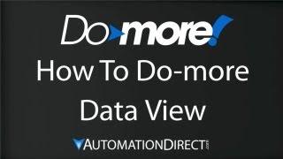 Do-more How To Do-more: Data View from AutomationDirect