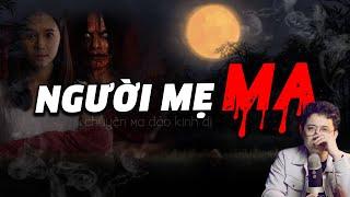 MẸ TÔI LÀ MA | KINH HÃI CHUYỆN MA ĐẢO KINH DỊ - TẬP 8