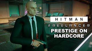 Freelancer Prestige on Hardcore - Full Campaign Walkthrough - HITMAN World of Assassination