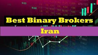 the best binary brokers in Iran | Binary Brokers 2022 - 2023