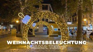 „Weihnachtszauber in Palma – Live Rundgang Weihnachtsbeleuchtung  Teil 3“