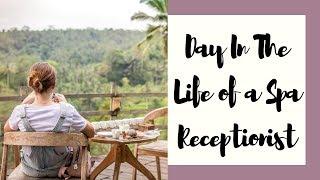 SPA TOUR! | Day in the Life of a Spa Receptionist