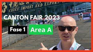 ️CANTON FAIR 2023 | FERIA DE CANTON 2023 FASE 1 AREA A