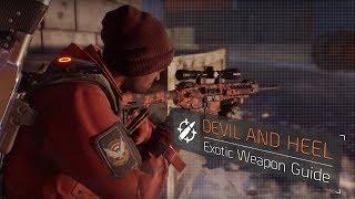 The Division™ 1.8 - Devil and Heel (Exotic Weapon Guide)
