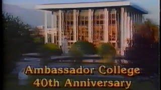 Ambassador College 40th Anniversary