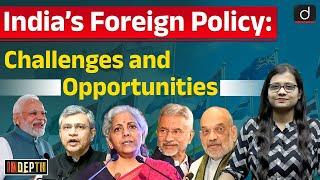 India’s Foreign Policy | Modi3.0 | UPSC | Indepth | Drishti IAS English