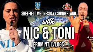 SHEFF WED v SUNDERLAND | Nic & Toni | AWAY DAYS