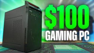 We Built a $100 Gaming PC in 2024…Bad Idea?