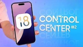 iOS 18 - 9 THAY ĐỔI LỚN: Control Center