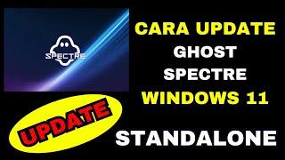 CARA UPDATE GHOST SPECTRE STANDALONE TERBARU DENGAN GHOST TOOLBOX 2024