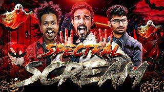 SPECTRAL SCREAM | SANTA | SACHIN | VINNI