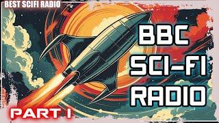 Restream - BBC Sci-Fi Radio (Part 1) | Classic Science Fiction Adventures