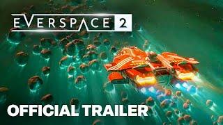 EVERSPACE 2 | Console Launch Trailer