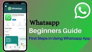 Whatsapp Beginners Guide | Tutorial - Whatsapp