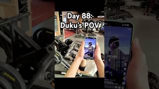 Day 88: Duku’s POV #Eddy #Legday #Mongolia #GYM #Duku #POV #Meta #Machine #Tiktok #Davidgoggins