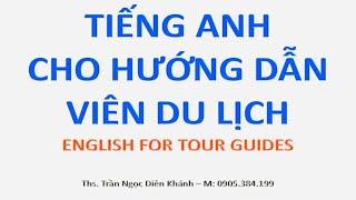 Tiếng Anh cho Hướng dẫn viên du lịch