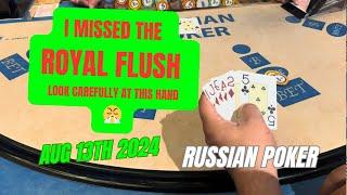 RUSSIAN POKER ! I MISSED THE ROYAL FLUSH BECAUSE THE 2 Aug 13th 2024