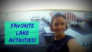 5 Favorite Lake activities!!