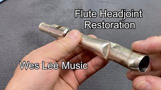 Flute Headjoint Restoration- Band Instrument Repair- Wes Lee Music