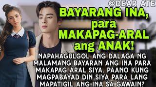 BAYARANG INA PARA MAPAARAL ANAK. NAPAIYAK ANG DALAGA NG MALAMANG BAYARAN ANG INA PARA MAPAARAL SIYA