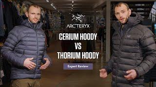 Arc'Teryx Cerium Hoody vs Arc'Teryx Thorium Parka - Expert Review [2023]