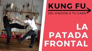 Patada frontal de Kung Fu - Entrená en casa