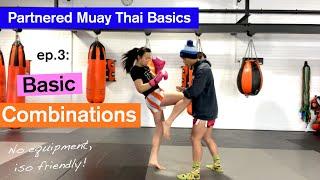 Muay Thai Home Training: Basic Combinations (Partnered, No Equipment, Iso-Friendly!)