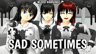 SAD SOMETIMES || SAKURA SCHOOL SIMULATOR (Blood Warning)