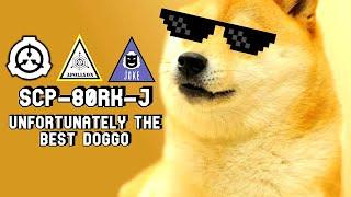 SCP-80RK-J (SCP BORK J) Unfortunately The Best Doggo | Joke SCP