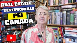 Real Estate Agent Testimonials In PEI Canada 2022