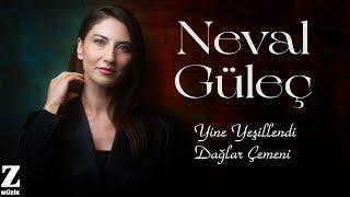 Neval Güleç - Yine Yeşillendi Dağlar Çemeni I İlkyaz © 2024 Z Müzik