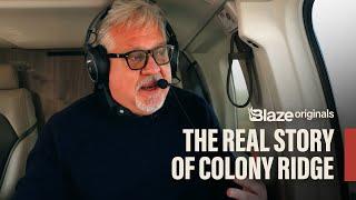 The Real Story of Colony Ridge | Blaze Originals